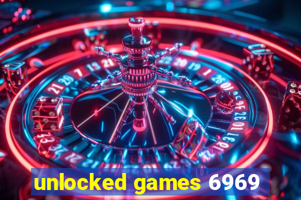 unlocked games 6969